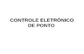 CONTROLE ELETRÔNICO DE PONTO. O controle de ponto, previsto no art. 74, § 2º da CLT, é amplamente utilizado pelas empresas brasileiras. Evidentes vantagens.