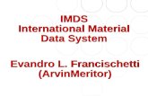 IMDS International Material Data System Evandro L. Francischetti (ArvinMeritor)