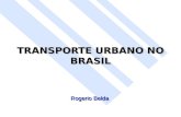 TRANSPORTE URBANO NO BRASIL Rogerio Belda. 1. O QUE É O TRANSPORTE PÚBLICO URBANO 2. A ORGANIZAÇÃO DO TRANSPORTE URBANO 3. PROBLEMAS DO TRANSPORTE DE.