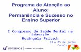 I Congresso de Saúde Mental na Educação Rosângela Fritsch 03 a 05 de junho Canela - RS.
