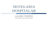 HOTELARIA HOSPITALAR JULIANE TENÓRIO BACHAREL EM HOTELARIA.