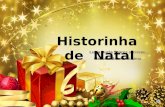 Historinha de Natal Luísa Ducla Soares escreveu… Manuela Bacelar ilustrou…