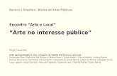 Barreiro | Artesfera - Núcleo de Artes Plásticas Encontro Arte e Local Arte no interesse público Daniel Figueiredo Esta apresentação é uma colagem de textos.