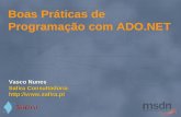 Boas Práticas de Programação com ADO.NET Vasco Nunes Safira Consultadoria .