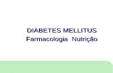 DIABETES MELLITUS Farmacologia Nutrição 1. Tipo 1Destruição das células com falta de insulina Tipo 2Resistência à insulina com deficiência de insulina.