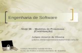 Engenharia de Software Slide 06 – Modelos de Processos (Continuação) Instituto Metodista Isabela Hendrix Curso de Análise e Desenvolvimento de Sistemas.