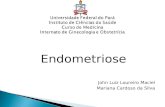 Endometriose John Luiz Loureiro Maciel Mariana Cardoso da Silva.