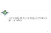 1 Estratégia de Comunicação Integrada de Marketing.