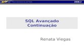 2008.2 SQL Avançado Continuação Renata Viegas. 2008.2 Cláusula COMPUTE Sintaxe: SELECT FROM ORDER BY COMPUTE BY Para que serve? – Gerar totalizadores.