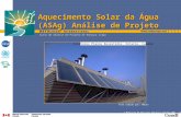 Curso de Análise de Projeto de Energia Limpa © Ministro de Recursos Naturais Canada 2001 – 2006. Foto cedida por: NRCan Aquecimento Solar da Água (ASAg)