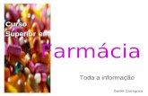 Curso Superior e ee em Toda a informação Farmácia Daniel Carregosa.