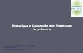 Estratégia e Dimensão das Empresas Jorge Armindo Primeira Convenção Compromisso Portugal Convento do Beato Lisboa, 10 de Fevereiro de 2004.