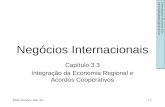 Negócios Internacionais Capítulo 3.3 Integração da Economia Regional e Acordos Cooperativos International Business 10e Daniels/Radebaugh/Sullivan 2004.