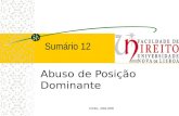 FDUNL- 2004-2005 Sumário 12 Abuso de Posição Dominante.