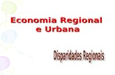 Economia Regional e Urbana e Urbana. Os benefícios do desenvolvimento económico não se distribuem de igual forma por todo o território nacional, podendo-se.
