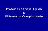 Proteínas de fase Aguda & Sistema de Complemento.