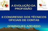 A EVOLUÇÃO DA PROFISSÃO II CONGRESSO DOS TÉCNICOS OFICIAIS DE CONTAS DOMINGUES AZEVEDO.