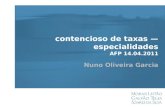 Contencioso de taxas especialidades AFP 14.04.2011 Nuno Oliveira Garcia.