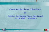 João Cordeiro Fernandes jcordeiro@igeo.pt 12003.12.11 Características Técnicas da Série Cartográfica Nacional 1:10 000 (SCN10k)