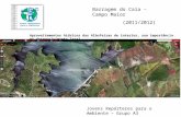 Barragem do Caia – Campo Maior (2011/2012) Jovens Repórteres para o Ambiente – Grupo A3 Aproveitamentos hídricos das Albufeiras de interior, sua importância.