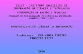 IBICT - INSTITUTO BRASILEIRO DE INFORMAÇÃO EM CIÊNCIA E TECNOLOGIA COORDENAÇÃO DE ENSINO E PESQUISA PROGRAMA DE POS-GRADUAÇÃO EM CIÊNCIA DA INFORMAÇÃO.