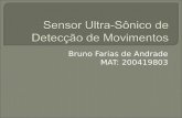 Bruno Farias de Andrade MAT: 200419803. Introdução Projeto Circuito detector de movimento Circuito de alarme Funcionamento Transmissor Receptor Aplicações.