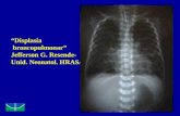 Displasia broncopulmonar Jefferson G. Resende- Unid. Neonatol. HRAS/SES/DF.