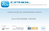 Projetos de MDL por Setor/Atividade Produtiva 23 a 26/10/2006, FIRJAN.