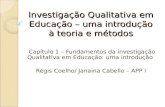 Investigação Qualitativa em Educação – uma introdução à teoria e métodos Capítulo 1 – Fundamentos da investigação Qualitativa em Educação: uma introdução.