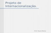 Projeto de Internacionalização. Prof. Paulo Afonso.