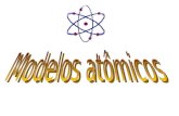 Modelos atômicos A origem da palavra átomo A palavra átomo foi utilizada pela primeira vez na Grécia antiga, por volta de 400 aC. Demócrito (um filósofo.