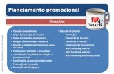Prof. Vorlei – Planejamento de Comunicação Planejamento promocional Check List Tipos de consumidores O que é promoção de vendas O que é marketing promocional.