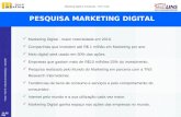 Fonte: TNS RI e Mundo do Marketing – 10/12/09 2:05 Marketing Digital e e-Business – Prof. Vorlei PESQUISA MARKETING DIGITAL Marketing Digital - maior notoriedade.