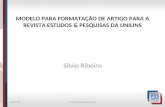 Silvio Ribeiro MODELO PARA FORMATAÇÃO DE ARTIGO PARA A REVISTA ESTUDOS & PESQUISAS DA UNILINS 12/1/2014Praticas Admnistrativas1.