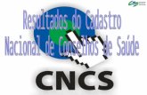 Coordenação de Comunicação e Informação em Saúde da Secretaria Executiva do CNS. Acesso ao CNCS  .