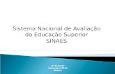 Sistema Nacional de Avaliação da Educação Superior SINAES III Forplad Setembro/2012 Belém.