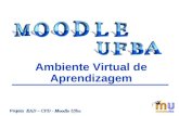 Ambiente Virtual de Aprendizagem Projeto EAD – CPD - Moodle Ufba.