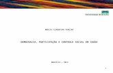 1 MÁRCIO FLORENTINO PEREIRA DEMOCRACIA, PARTICIPAÇÃO E CONTROLE SOCIAL EM SAÚDE BRASÍLIA – 2013.