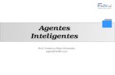 Prof. Frederico Brito Fernandes asper@fredbf.com Agentes Inteligentes.