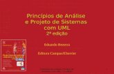 Princípios de Análise e Projeto de Sistemas com UML - 2ª edição 1 Princípios de Análise e Projeto de Sistemas com UML 2ª edição Eduardo Bezerra Editora.