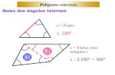 Polígonos convexos Soma dos ângulos internos n = 3 lados S i = 180° 12 n = 4 lados ( dois triângulos ) S i = 2.180° = 360°