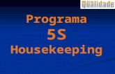 Programa 5S Housekeeping Programa 5S Housekeeping
