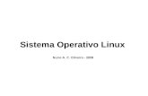 Sistema Operativo Linux. Características do S. O. Linux Flexibilidade – pode ser alterado e distribuído, à medida das necessidades Fiabilidade – é um.