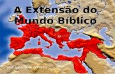 A Extensão do Mundo Bíblico José Adelson de Noronha.