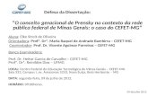 Defesa da Dissertação: O conceito geracional de Prensky no contexto da rede pública federal de Minas Gerais: o caso do CEFET-MG Aluna: Elke Streit de Oliveira.