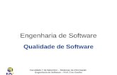 Faculdade 7 de Setembro – Sistemas de Informação Engenharia de Software – Prof. Ciro Coelho Engenharia de Software Qualidade de Software.