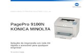 KONICA MINOLTA PRINTING SOLUTIONS U.S.A., Inc. PagePro 9100N KONICA MINOLTA Solução de impressão em rede A3 rápida e acessível para qualquer empresa!