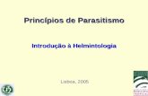 Princípios de Parasitismo Introdução à Helmintologia Lisboa, 2005.