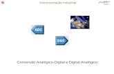 Instrumentação Industrial Dep. Eng. Electrotécnica Conversão Analógico-Digital e Digital-Analógico.