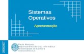 Sistemas Operativos Paulo Marques Departamento de Eng. Informática Universidade de Coimbra pmarques@dei.uc.pt 2006/2007 Apresentação.